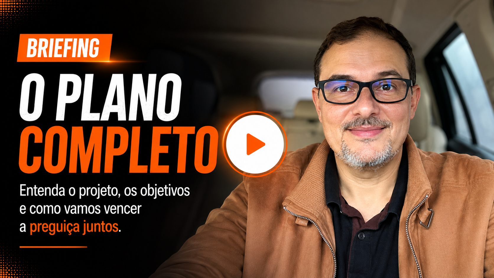 Briefing do curso Como Vencer a Preguiça
